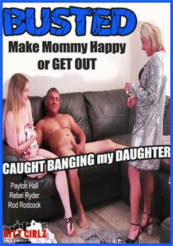 Make Mommy Happy Or Get Out